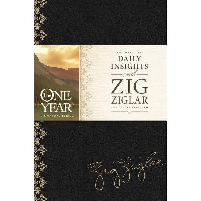 The One Year Daily Insights with Zig Ziglar - (One Year Signature) by  Zig Ziglar & Dwight Ike Reighard (Paperback)