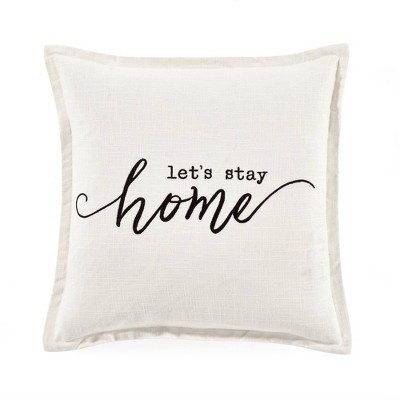 20"x20" Oversize 'Let's Stay at Home' Family-Friendly Square Throw Pillow Cover White - Lush Décor