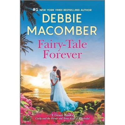 Fairy-Tale Forever - by Debbie Macomber (Paperback)