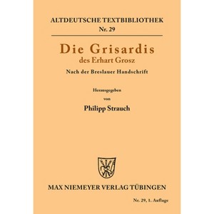 Die Grisardis des Erhart Grosz - (Altdeutsche Textbibliothek) (Paperback) - 1 of 1