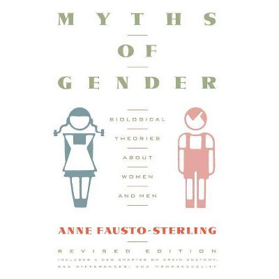 Myths of Gender - 2nd Edition by  Anne Fausto-Sterling (Paperback)