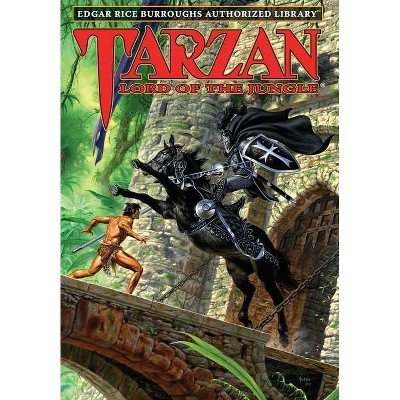Tarzan, Lord of the Jungle - (Edgar Rice Burroughs Authorized Library) by  Edgar Rice Burroughs (Hardcover)