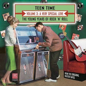 Various Artists - Teen Time: Young Years Of Rock & Roll, Vol. 3- A Very Special Love (CD) - 1 of 1