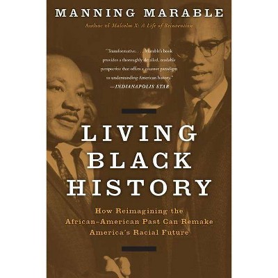 Living Black History - by  Manning Marable (Paperback)