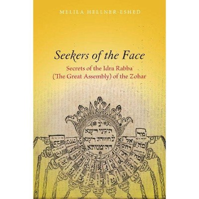 Seekers of the Face - (Stanford Studies in Jewish Mysticism) by  Melila Hellner-Eshed (Hardcover)