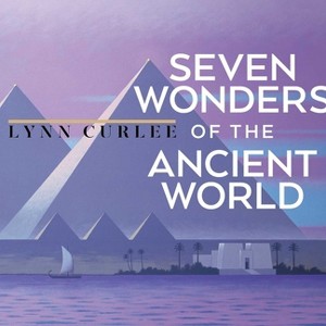 Seven Wonders of the Ancient World - (Lynn Curlee Wonders of the World) by  Lynn Curlee (Paperback) - 1 of 1