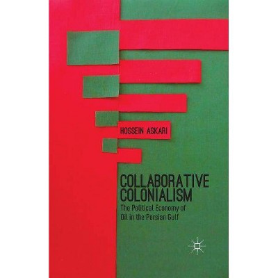 Collaborative Colonialism - by  H Askari (Paperback)