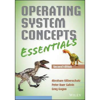Operating System Concepts Essentials - 2nd Edition by  Abraham Silberschatz & Peter B Galvin & Greg Gagne (Paperback)