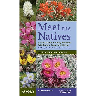 Meet the Natives (Revised & Updated) - by  M Walter Pesman & Dan Johnson (Paperback)