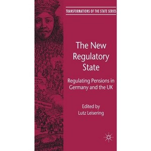 The New Regulatory State - (Transformations of the State) by  L Leisering (Hardcover) - 1 of 1
