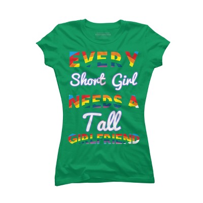 Adult Design By Humans Pride Every Short Girl Needs Tall Girlfriend By Magnus513 T-Shirt