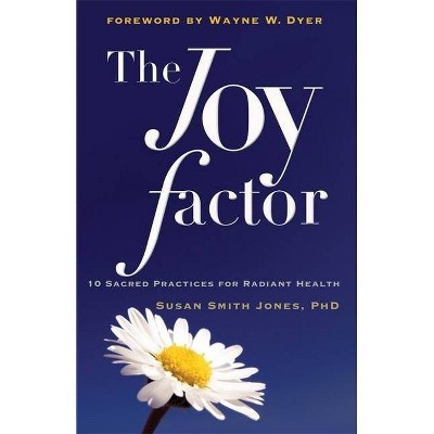 The Joy Factor - by  Susan Smith Jones (Paperback)