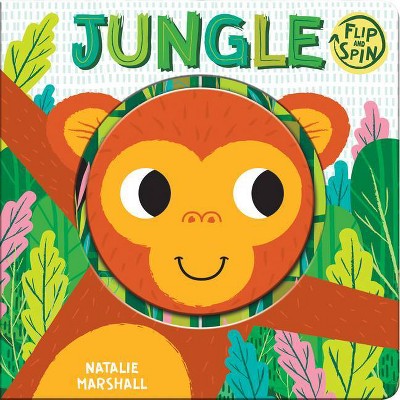 Jungle - (Flip and Spin) by  Natalie Marshall (Board Book)