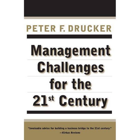 Management Challenges For The 21st Century - By Peter F Drucker ...