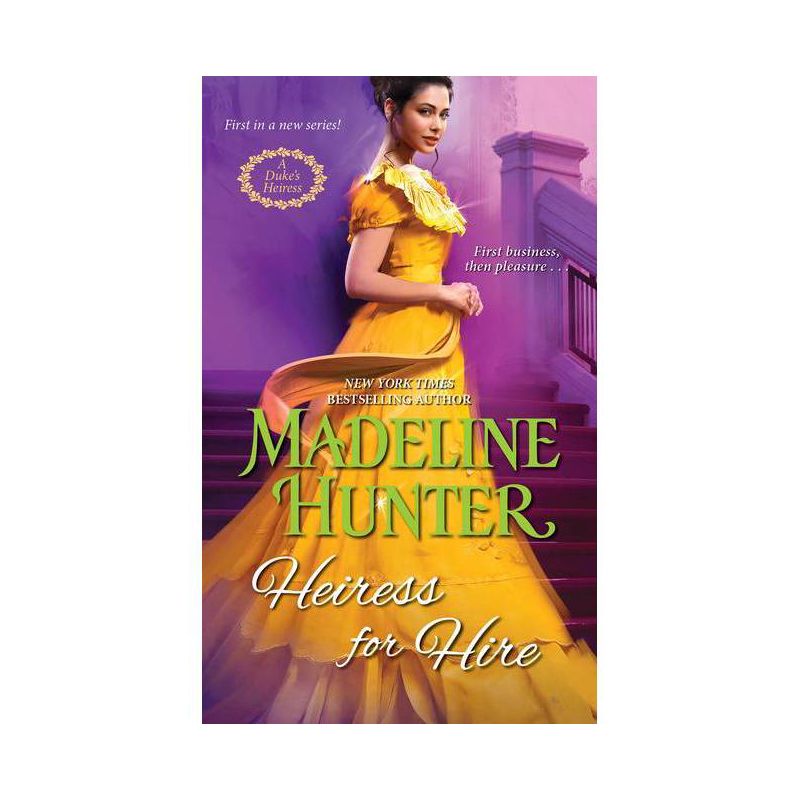 Heiress for Hire - (A Duke&#39;s Heiress Romance) by  Madeline Hunter (Paperback), 1 of 2