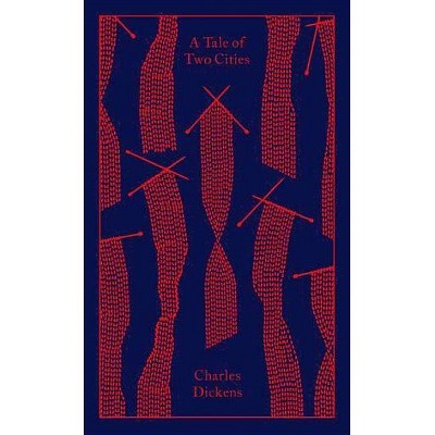 A Tale of Two Cities - (Penguin Clothbound Classics) by  Charles Dickens (Hardcover)