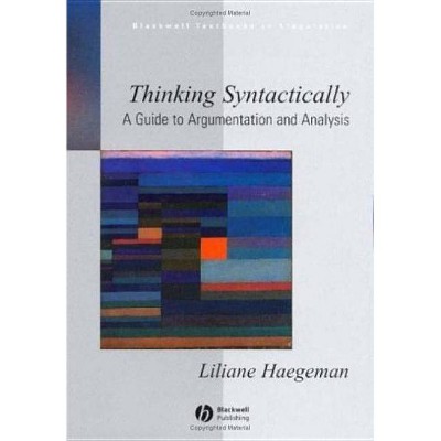 Thinking Syntactically - (Blackwell Textbooks in Linguistics) by  Haegeman (Paperback)