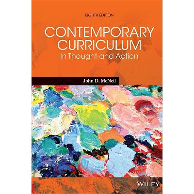 Contemporary Curriculum - 8th Edition by  John D McNeil (Paperback)