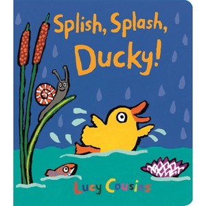Splish, Splash, Ducky! - by  Lucy Cousins (Board Book) - 1 of 1
