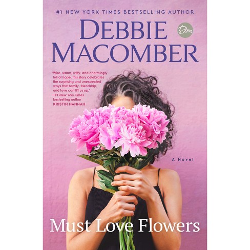 Must Love Flowers - by  Debbie Macomber (Hardcover) - image 1 of 1