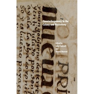 Counterhegemony in the Colony and Postcolony - by  J Chalcraft & Y Noorani (Paperback) - 1 of 1