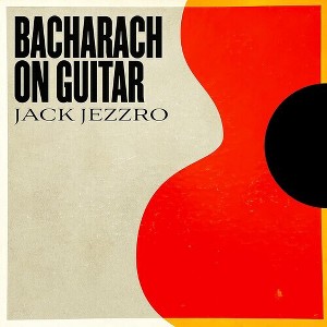 Jack Jezzro - Bacharach On Guitar (CD) - 1 of 1