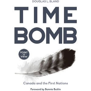 Time Bomb - (Point of View) by  Douglas L Bland (Paperback) - 1 of 1