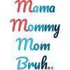 Junior's Design By Humans Mother's Day Mama Mommy Mom Bruh By prsfashion T-Shirt - 2 of 2