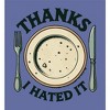 Thanks I Hated It Adult Crew Neck Short Sleeve Tee - 2 of 3