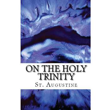 On the Holy Trinity - (Lighthouse Church Fathers) by  St Augustine (Paperback)