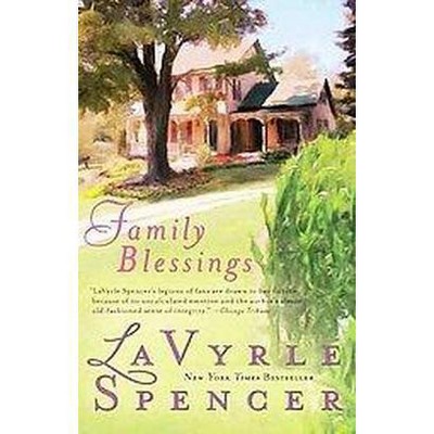 Family Blessings - by  Lavyrle Spencer (Paperback)