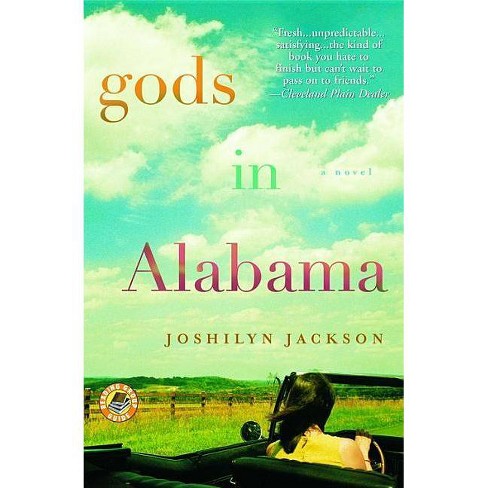 Gods in Alabama (Reprint) (Paperback) by Joshilyn Jackson - image 1 of 1