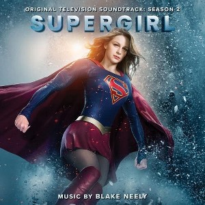 Blake Neely - Supergirl: Season 2 (Original Television Soundtrack) (CD) - 1 of 1