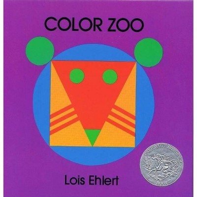 Color Zoo - by  Lois Ehlert (Hardcover)