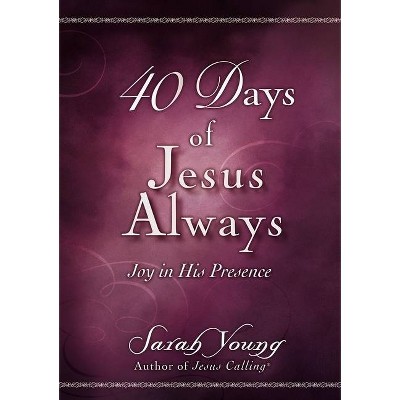 40 Days of Jesus Always - by  Sarah Young (Paperback)