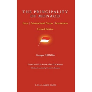 The Principality of Monaco - 2nd Edition by  Georges Grinda & Jorri C Duursma (Hardcover) - 1 of 1