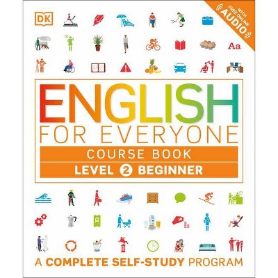 English for Everyone: Level 2: Beginner, Course Book - by  DK (Paperback)