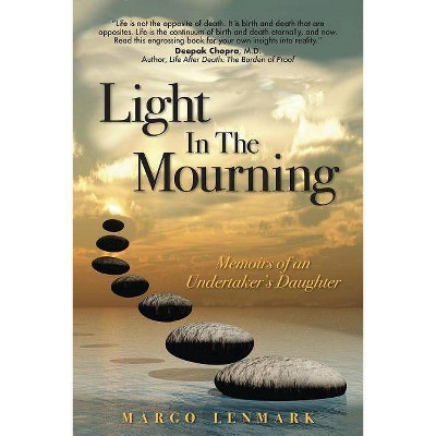 Light in the Mourning - by  Margo Lenmark (Paperback)