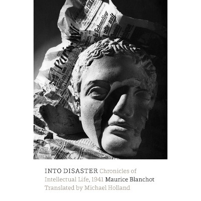 Into Disaster - by  Maurice Blanchot (Paperback)