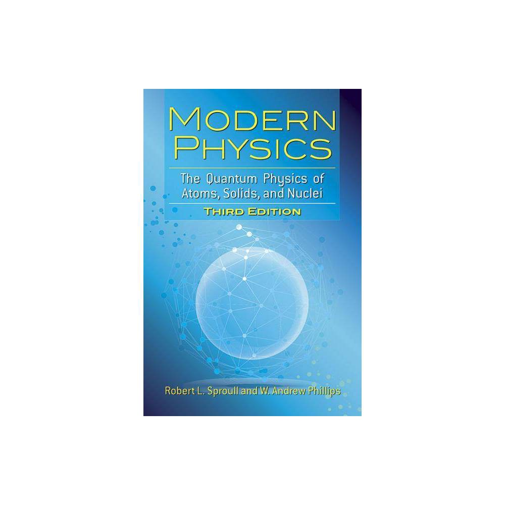 ISBN 9780486783260 product image for Modern Physics - (Dover Books on Physics) 3rd Edition by Robert L Sproull & W An | upcitemdb.com