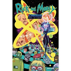Rick and Morty: Crisis on C-137 - by  Stephanie Phillips (Paperback) - 1 of 1