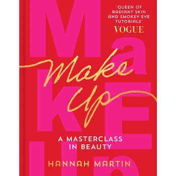 Makeup - by  Hannah Martin (Hardcover)