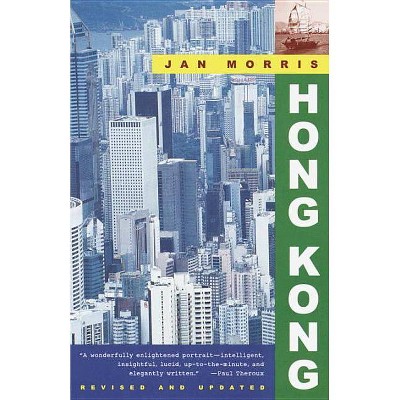 Hong Kong - (Vintage Departures) by  Jan Morris (Paperback)