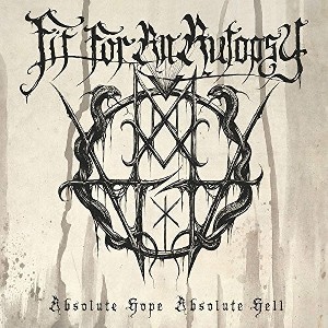 Fit for an Autopsy - Absolute Hope Absolute Hell - 1 of 1