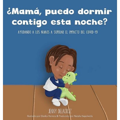 ¿Mamá, puedo dormir contigo esta noche? - Large Print by  Jenny Delacruz (Hardcover)