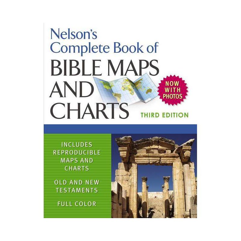 Nelson's Complete Book of Bible Maps and Charts - 3rd Edition by  Thomas Nelson (Paperback), 1 of 2
