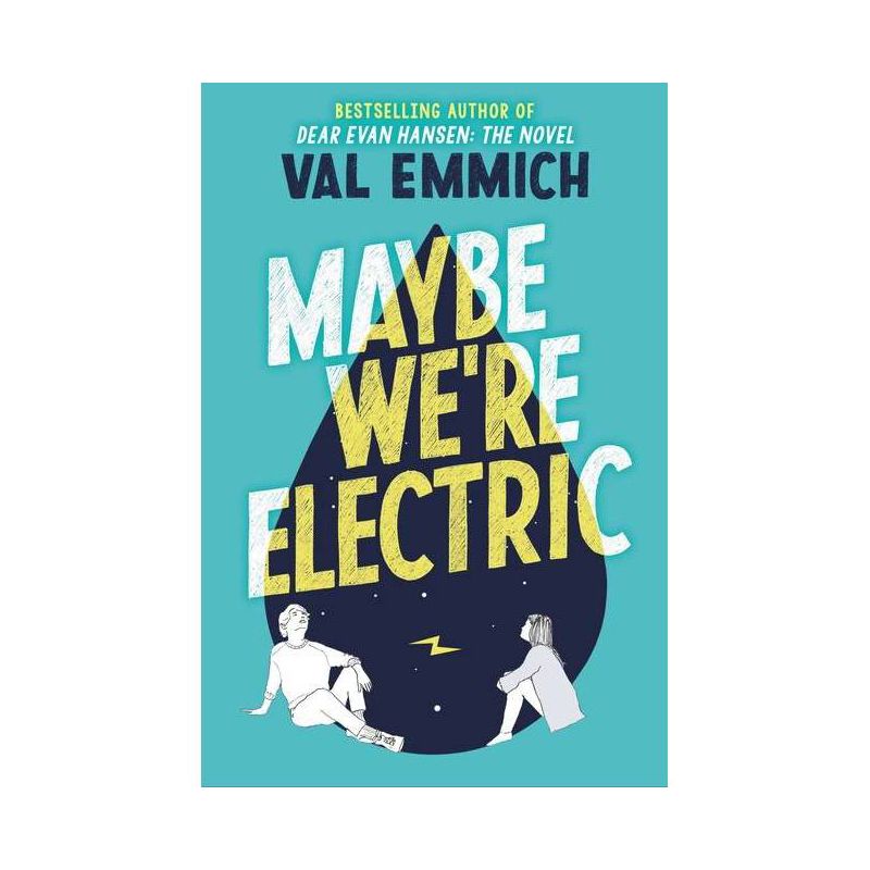 Maybe We're Electric - by  Val Emmich (Paperback), 1 of 2