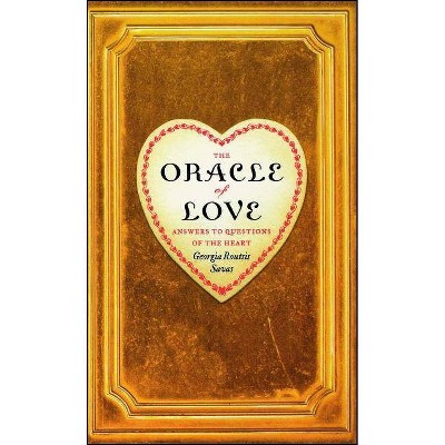 The Oracle of Love - by  Georgia Routsis Savas (Paperback)