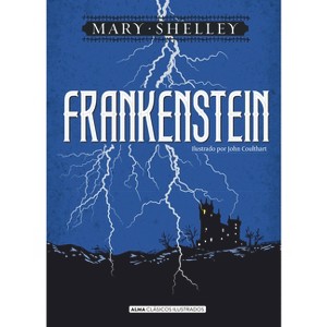 Frankenstein - (Clásicos Ilustrados) by  Mary Shelley (Hardcover) - 1 of 1