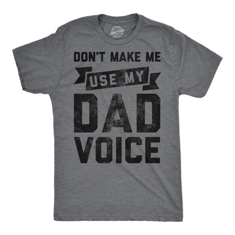 Мужские футболки Crazy Dog T-Shirts, Inc. Mens Funny T Shirts Dont Make Me Use My Dad Voice Sarcastic Fathers Day Graphic Novelty Tee for Men - Crazy Dog Men's T Shirt Gift for Dad Dark L